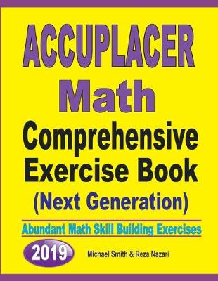 Book cover for Accuplacer Math Comprehensive Exercise Book (Next Genaration)