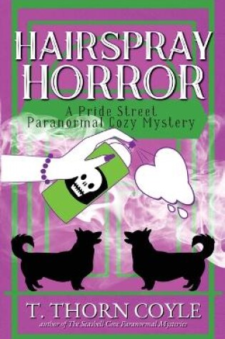 Cover of Hairspray Horror Pride Street Book 4