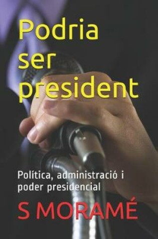 Cover of Podria ser president
