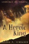 Book cover for A Heroic King