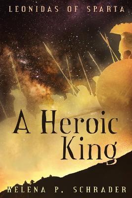 Cover of A Heroic King