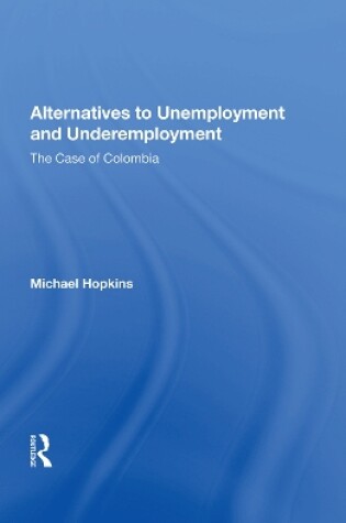 Cover of Alternatives To Unemployment And Underemployment