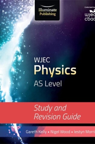 Cover of WJEC Physics for AS Level: Study and Revision Guide