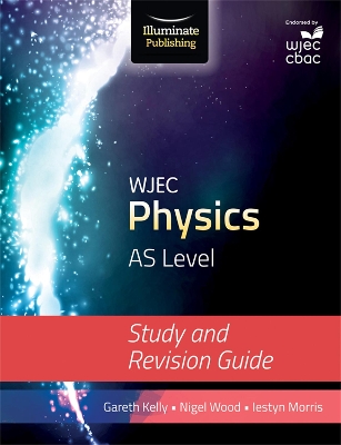 Book cover for WJEC Physics for AS Level: Study and Revision Guide