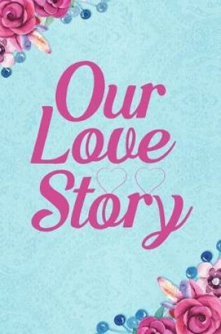 Cover of Our Love Story