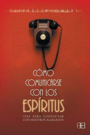 Cover of Como Comunicarse Con Los Espiritus