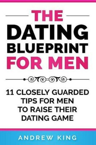 Cover of The Dating Blueprint for Men