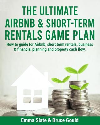 Book cover for The Ultimate Airbnb & Short-Term Rentals Game Plan