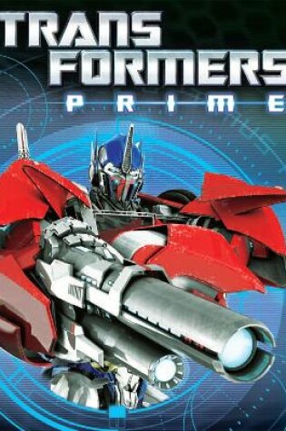 Cover of Transformers Prime The Orion Pax Saga