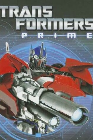 Cover of Transformers Prime The Orion Pax Saga