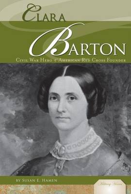 Book cover for Clara Barton: : Civil War Hero & American Red Cross Founder