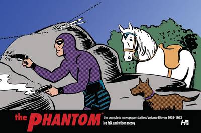 Book cover for THE PHANTOM the complete newspaper dailies by Lee Falk, and Wilson McCoy: Volume Eleven 1951-1953
