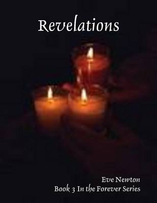 Book cover for Revelations: Book 3 In the Forever Series