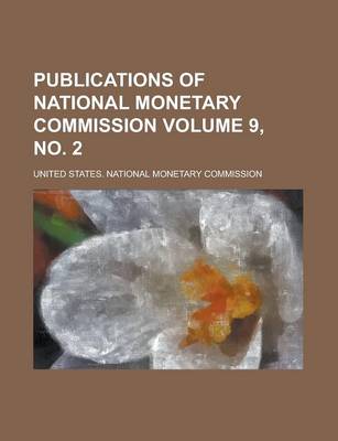 Book cover for Publications of National Monetary Commission Volume 9, No. 2