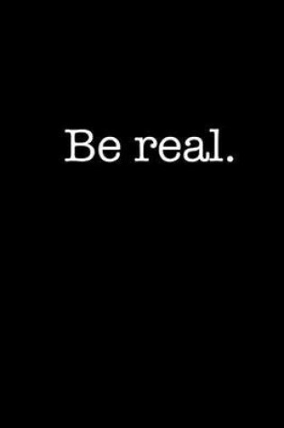 Cover of Be Real