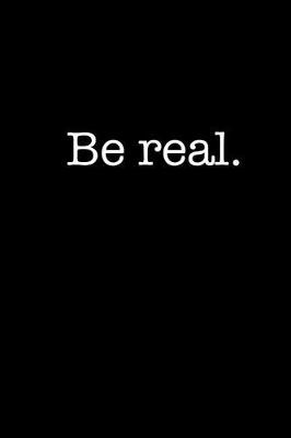 Book cover for Be Real