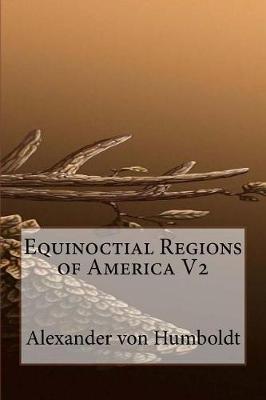 Book cover for Equinoctial Regions of America V2