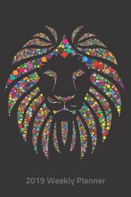 Book cover for Plan on It 2019 Weekly Calendar Planner - Kaleidoscope Rainbow Lion