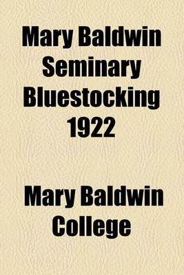 Book cover for Mary Baldwin Seminary Bluestocking 1922