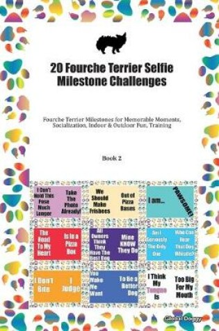 Cover of 20 Fourche Terrier Selfie Milestone Challenges