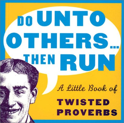 Book cover for Do Unto Others ... Then Run