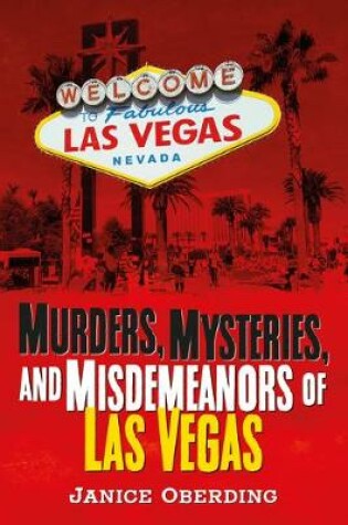 Cover of Murders, Mysteries, and Misdemeanors of Las Vegas