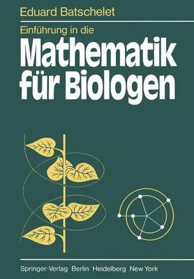 Cover of Einfuhrung in Die Mathematik Fur Biologen