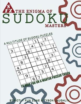 Book cover for The Enigma Of Sudoku Masters