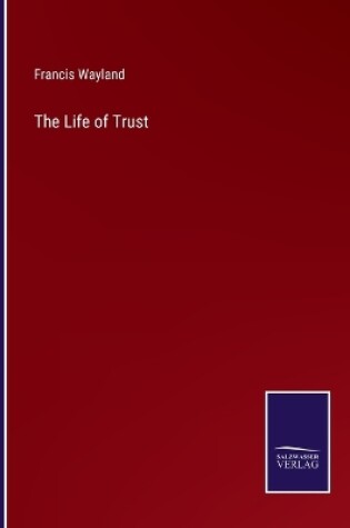 Cover of The Life of Trust