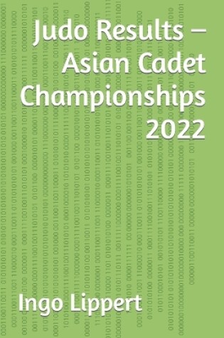 Cover of Judo Results - Asian Cadet Championships 2022