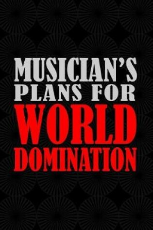 Cover of Musician's Plans For World Domination