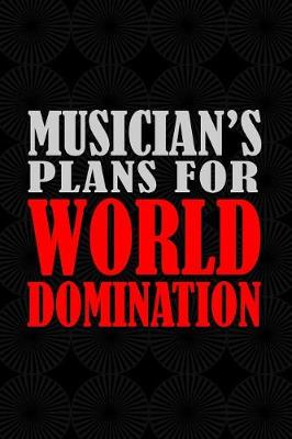 Book cover for Musician's Plans For World Domination