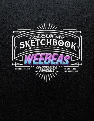 Book cover for Colour My Sketchbook WeeBeas