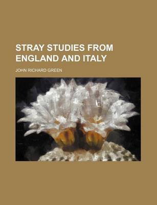 Book cover for Stray Studies from England and Italy (Volume 1)