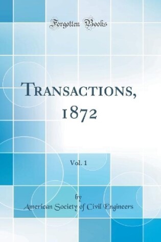 Cover of Transactions, 1872, Vol. 1 (Classic Reprint)