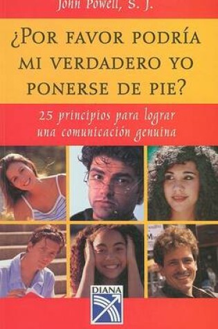 Cover of Por Favor Podria Mi Verdadero Yo Ponerse de Pie?