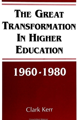 Book cover for The Great Transformation in Higher Education, 1960-1980