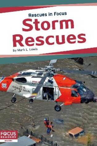 Cover of Rescues in Focus: Storm Rescues