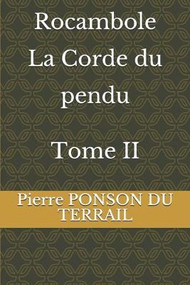 Book cover for Rocambole La Corde du pendu Tome II