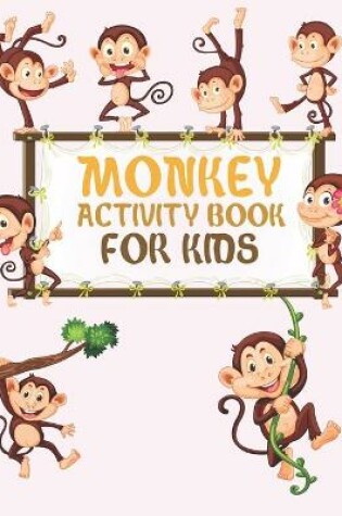 Cover of Monkey Activity Book For Kids