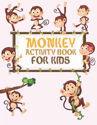 Book cover for Monkey Activity Book For Kids