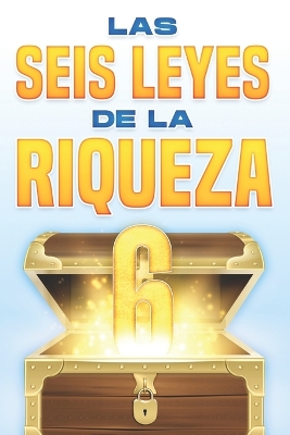 Book cover for Las seis leyes de la riqueza