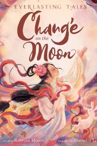 Cover of Chang’e on the Moon