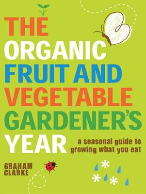 Book cover for Organic Fruit and Vegetable Gardener's Year