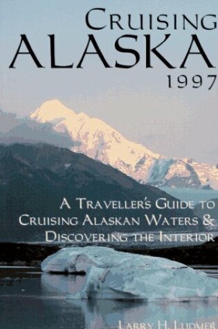 Cover of Cruising Alaska 1997