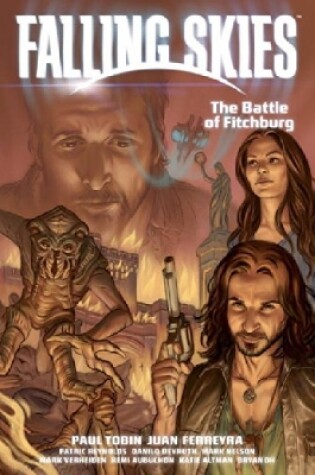 Cover of Falling Skies Volume 2: The Battle Of Fitchburg