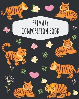 Book cover for Tiger Primary Composition Book