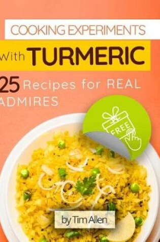 Cover of Cooking experiments with turmeric.