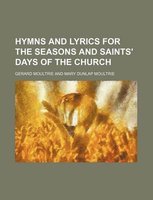 Book cover for Hymns and Lyrics for the Seasons and Saints' Days of the Church