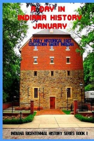 Cover of A Day in Indiana History - January